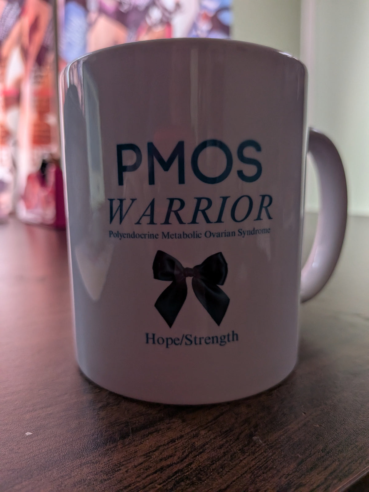 PCOS & PMOS Awareness Mug | Funny Hormone Health Gift for Women | 12oz Coffee Mug